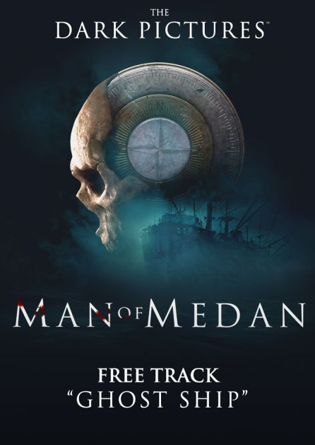 THE DARK PICTURES: MAN OF MEDAN - SOUNDTRACK: GHOST SHIP
