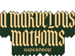 A Marvelous Mathoms Superdrop
