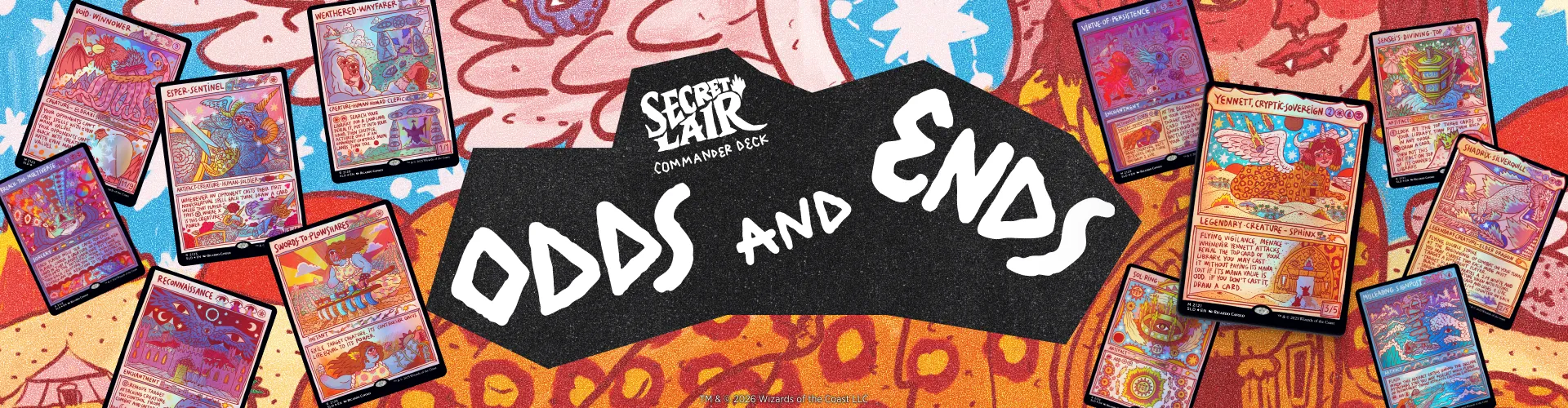 Secret Lair Commander Deck: Odds and Ends