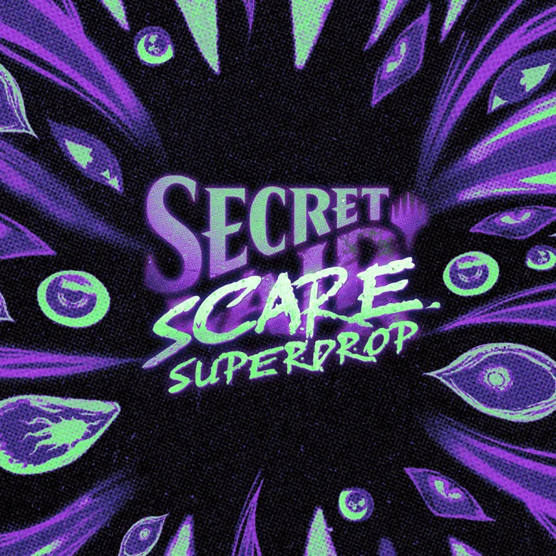 Secret Scare Superdrop