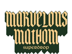 A Marvelous Mathom Superdrop