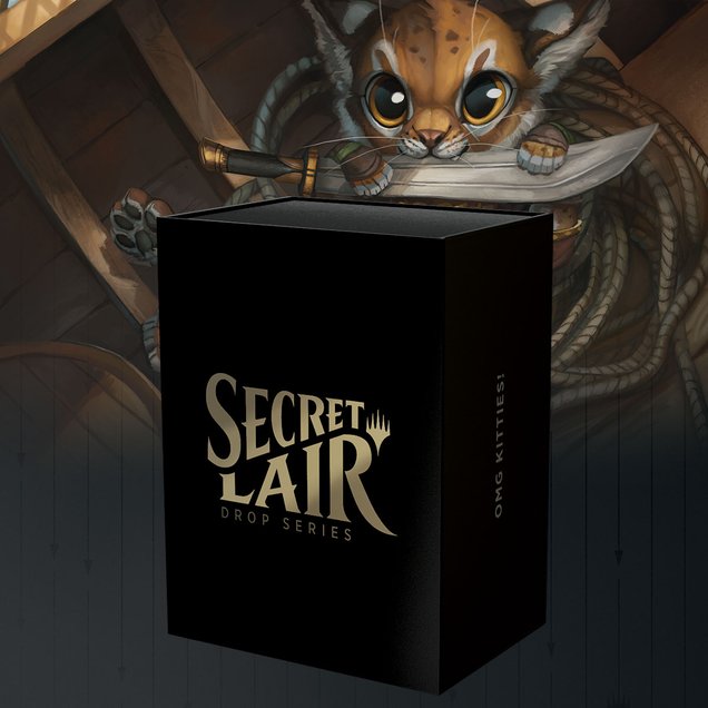 OMG KITTIES! | Secret Lair