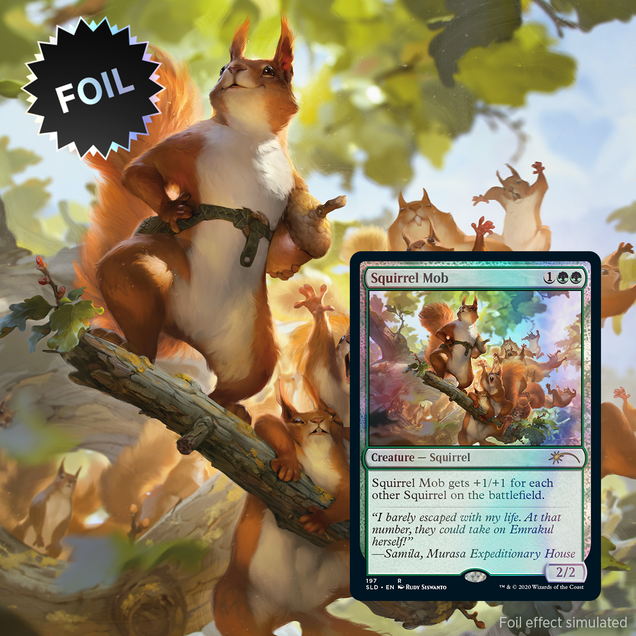 We Hope You Like Squirrels | Secret Lair